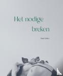 Eelen, Sara - Het nodige breken