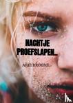 Broere, Arie - Nachtje proefslapen.. - Arie Broere..