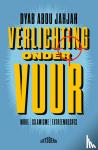Abou Jahjah, Dyab - Verlichting onder vuur - Woke, islamisme, extreemrechts