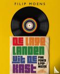 Moens, Filip - De Lage Landen uit de kast - Pink power en popmuziek