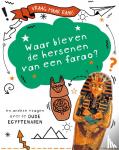 Cooke, Tim - Waar bleven de hersenen van een farao? - en andere vragen over de oude Egyptenaren