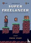 Dijkstra, Edwin - Superfreelancer - Een praktische gids voor de ambitieuze freelancer