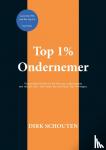 Schouten, Dirk - Top 1% Ondernemer - Dirk Schouten