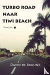 de Bruijne, David - Turbo Road naar Tiwi beach