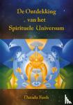 Kush, Narada - De Ontdekking van het Spirituele Universum