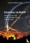 Freeland, Elana - Chemtrails en HAARP