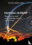 Freeland, Elana - Chemtrails en HAARP