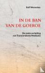 Wennekes, Rolf - In de ban van de goeroe - De zoete verleiding van Transcendente Meditatie