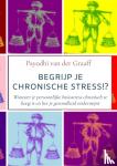van der Graaff, Payodhi - Begrijp Je Chronische Stress!? - Wanneer je persoonlijke basisstress chronisch te hoog is en het je gezondheid ondermijnt.