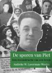 Laverman-Westra, Andreke W. - De sporen van Piet - Een reconstructie van een leven
