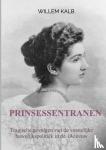 Kalb, Willem - Prinsessentranen