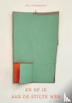 Turkenburg, Paul - En of ik aan de stilte wen