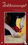 Kooijman，MD, MA - Op doktersrecept - Een kookboek met medische weetjes, te lezen met een korreltje zout!