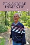 van Rooij, Sabine - Een andere dementie - Het leven stopt niet bij de diagnose alzheimer
