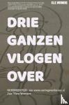 Werners, Elle - DRIE GANZEN VLOGEN OVER - protestgedichten