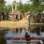 Martin, Fred - Het Land van Avontuur - Een halve eeuw bouwspeelplaats 't Landje