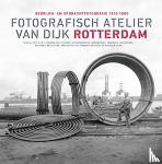 Gierstberg, Frits, Spork, René - Fotografisch Atelier Van Dijk Rotterdam - Bedrijfs- en opdrachtfotografie 1910-1960