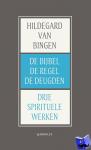 Bingen, Hildegard van - De Bijbel, de Regel en de Deugden - Drie spirituele werken
