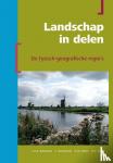 Berendsen, H., Stouthamer, E., Cohen, K.M., Hoek, W.Z. - Landschap in delen - De fysisch-geografische regio's