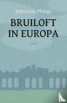Philips, Marianne - Bruiloft in Europa