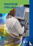 Eijnde, J. van den, Huitema, K., Roobol, L. - Praktische stralingshygiene
