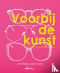 Kroeze, Yotka, Holtes, Jobbe - Voorbij de kunst - anders kijken naar kunst met jongeren