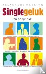 Heering, Alexandra - Single geluk - zo doe je dat!