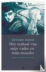 Hoem, Edvard - Het verhaal van mijn vader en mijn moeder