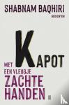 Baqhiri, Shabnam - Kapot met een vleugje zachte handen