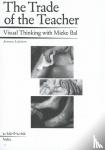 Lutters, Jeroen - The Trade of The Teacher - Visual Thinking with Mieke Bal