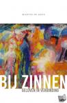 Geus, Martin de - Bij zinnen - Geloven in verbinding