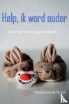Ruijter, Marguerite de - Help! Ik word ouder (papa/mama)