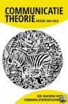 Osch, Désirée van - Communicatietheorie - Een inleiding voor communicatieprofessionals