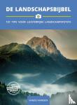 Harmsen, Nando - De Landschapsbijbel - 101 Tips voor Luisterrijke Landschapsfoto's