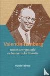 Salman, Harrie - Valentin Tomberg - tussen antroposofie en hermetische filosofie