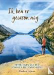 Dijkstra, Nicolette - Ik ben er gewoon nog - ervaringen van een jongetje dat dood ging