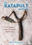 Hagenaar, Aedith - De Katapult Methode - In 5 stappen naar de beste beslissing