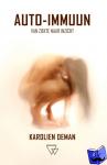 Deman, Karolien - Auto Immuun - van ziekte naar inzicht