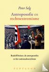 Selg, Peter - Antroposofie en rechtsextremisme - Rudolf Steiner, de antroposofie en het nationaalsocialisme