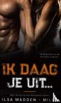 Madden-Mills, Ilsa - Ik daag je uit