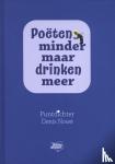 Nowé, Denis - Poëten minder maar drinken meer