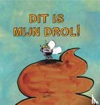 Gusti - Dit is mijn drol!