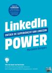 Bongers, Marjolein - LinkedIn Power - Ontdek de superkracht van LinkedIn