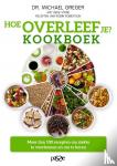 Greger, Michael, Stone, Gene - Hoe overleef je? Kookboek - Kookboek
