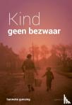 Gunsing, Hanneke - Kind geen bezwaar