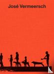 Vidal, Lilou, McLean-Ferris, Laura, Roelstraete, Dieter - José Vermeersch - Presences