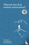 Batelaan, Maikel, Egeler, Derk, Manassen, Joost - Waarom zou ik je moeten vertrouwen?