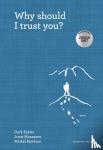 Egeler, Derk, Manassen, Joost, Batelaan, Maikel - Why should I trust you?