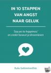 Gebremedhin, Kulu - In 10 stappen van angst naar geluk - ‘Say yes to happiness’ en creëer bewust je droomleven
