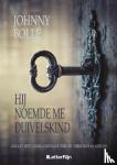 Bollé, Johnny - Hij noemde me Duivelskind